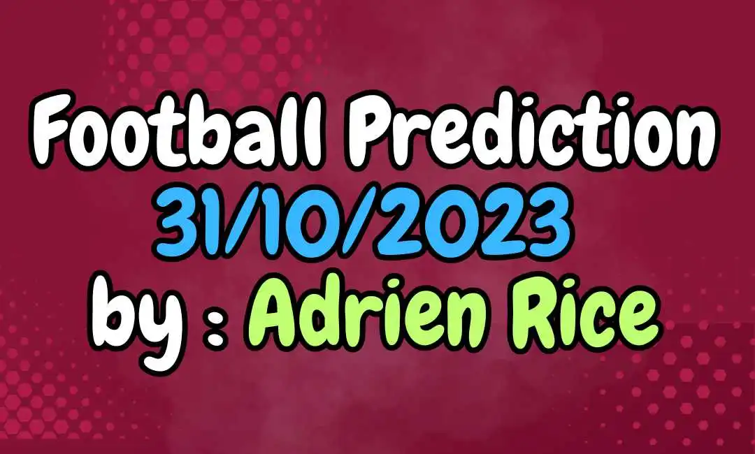 Football Prediction 31/10/2023 