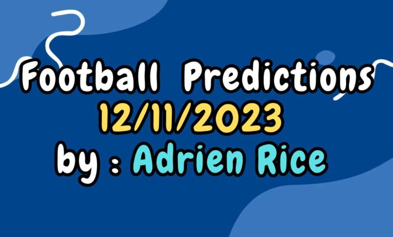 Expert football predictions for 12112023 by Adrien Rice Key insights on Premier League, Serie A, La Liga, and Ligue 1 matches with winning tips.