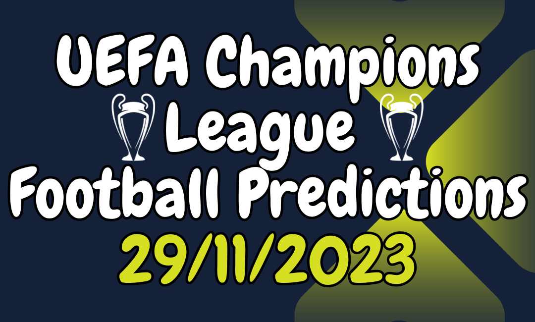 Football Predictions: 29th November 2023: Expert Tips by Adrien Rice