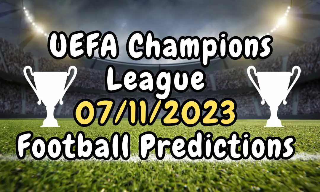 UEFA Champions League Football Predictions 07-11-2023 by Expert Adrien Rice