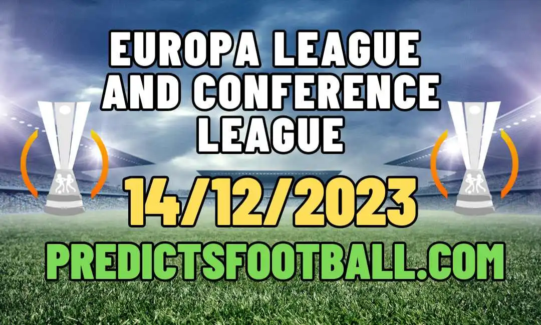 Football Predictions for UEFA Europa League and Conference League 14/12/2023 by Adrien Rice