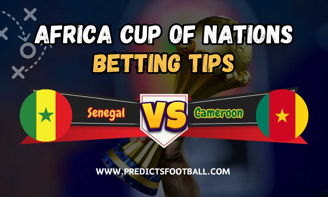 Football Predictions: Africa Cup of Nations – Senegal vs Cameroon betting tips 19/01/2024
