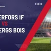 Degerfors IF vs Varbergs BoIS: Football Predictions