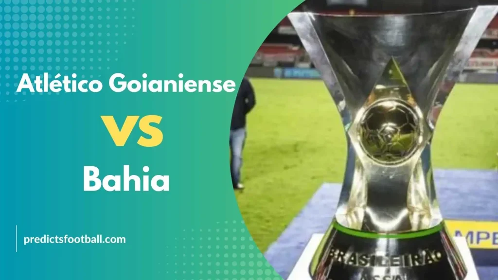 Atlético Goianiense - Bahia Football Predictions