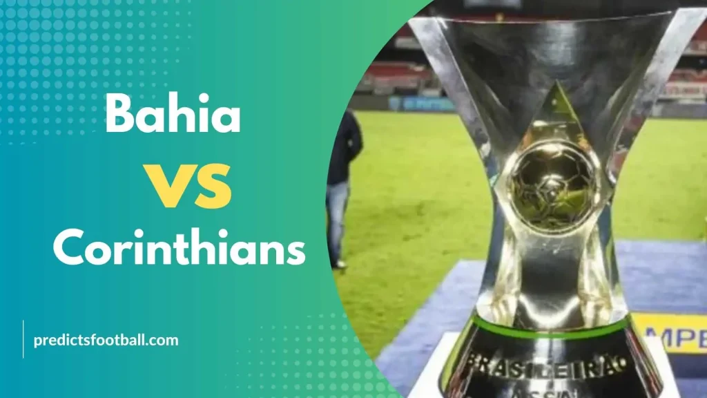 Bahia - Corinthians Football Predictions