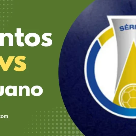 Santos-Ituano: Brazil Serie B Football Predictions