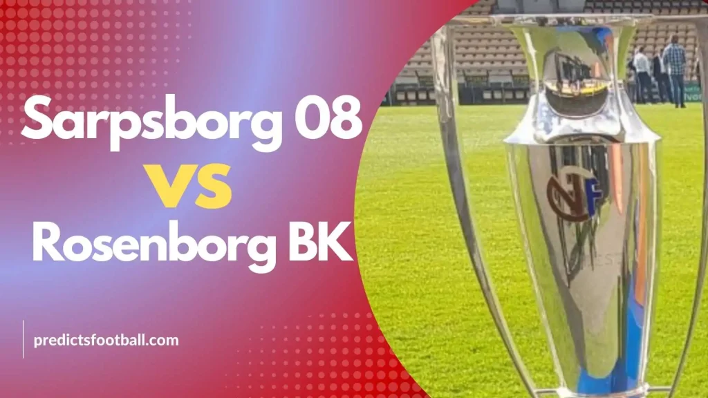 Sarpsborg 08 vs Rosenborg BK Eliteserien Football Predictions