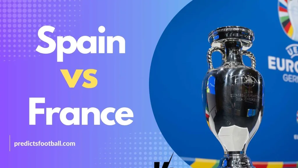 Spain vs France EURO 2024 Football Predictions