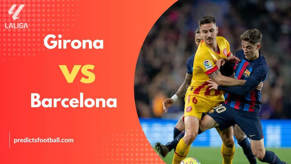 Girona vs Barcelona Football Predictions & Betting Tips (2024-09-15)