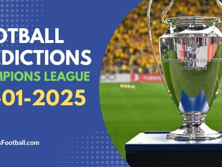 Football Predictions Champions League January 29, 2025 Super Hot