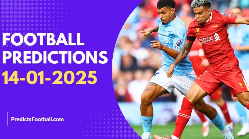 Football Predictions January 14, 2025 Super hot