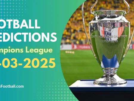 Football Predictions Champions League March 05, 2025 Super Hot VIP